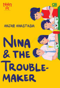 NINA & THE TROUBLEMAKER