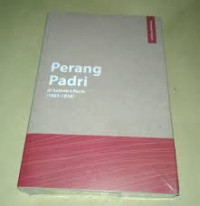 Perang Padri di Sumatra Barat 1803-1838